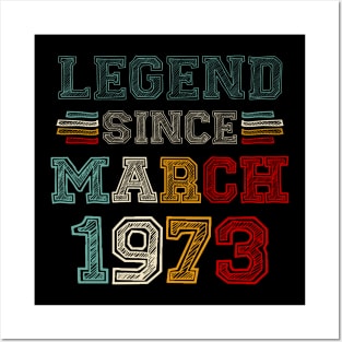 50 Years Old Legend Since March 1973 50th Birthday Posters and Art